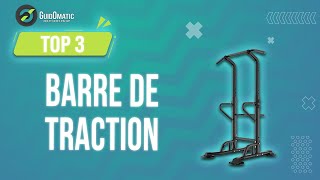 ✨TOP 3 BARRE DE TRACTION NOUVEAUTÉS 2024  Comparatif amp Guide dachat [upl. by Fu738]