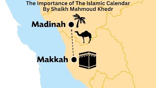 The Importance of The Islamic Calendar By Shaikh Mahmoud Khedr [upl. by Croner70]