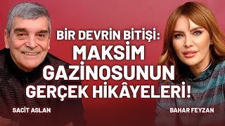 Kulüp Dizisindeki Gazinoların Gerçek Hikayeleri Sacit Aslan Bahar Feyzan [upl. by Esertak662]