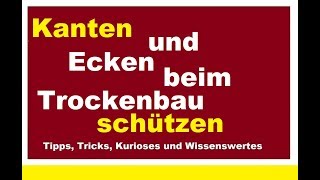 Trockenbau Kanten und Ecken schützen Göppinger Schienen Kantenschutz Eckschutzschiene [upl. by Acsot]