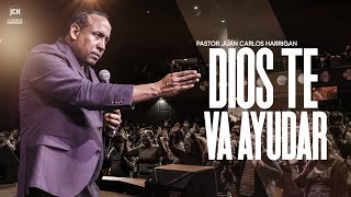 Dios te va a ayudar  Pastor Juan Carlos Harrigan [upl. by Cleve]