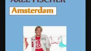 Axel Fischer  Amsterdam [upl. by Norby]