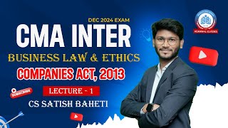 CMA Inter G1  Dec 2024  Business Law amp Ethics  Lecture 1  By CS Satish Baheti  Agrawal Classes [upl. by Omero923]