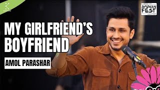 My Girlfriend’s Boyfriend by Amol Parashar  Storytelling  Spoken Fest 2024 [upl. by Anatnahs]