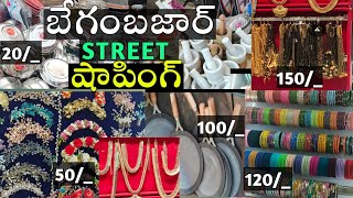 Charminar బేగంబజార్ Street Shopping Any Item Starts From ₹20 very cheaphyderabad charminarshopping [upl. by Eleahcim]