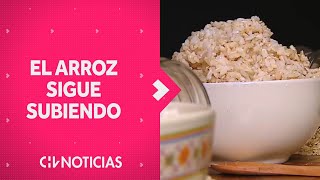 MALAS NOTICIAS El arroz sigue subiendo ¿cuál es la causa  CHV Noticias [upl. by Ttoille911]