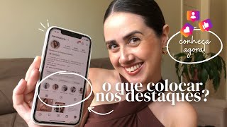 O Que Colocar Nos Destaques Do Instagram Profissional 5 Destaques Que Toda Marca Precisa Ter [upl. by Ming]