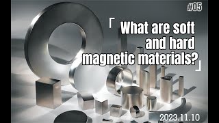 Magnet knowledge Soft magnetic and hard magnetic materials [upl. by Adnalu]