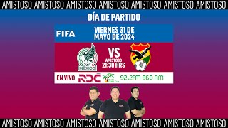 México vs Bolivia  Amistoso FIFA [upl. by Corsetti]