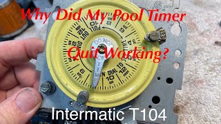 Why Did My Intermatic T104 Pump Timer Stop Working Let’s See [upl. by Berns]