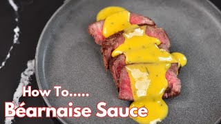 StepbyStep Guide to Making Bearnaise Sauce [upl. by Ytsim]