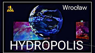 🌊 HYDROPOLIS Wrocław 💧 Relacja z wizyty 😁 [upl. by Lime444]