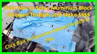 Quickest Way to Fix Stripped Aluminum Block Head Bolt Threads and Make Money  No Special Tools [upl. by Mitchell]