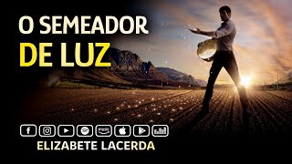 Elizabete Lacerda 🎵 O SEMEADOR DE LUZ  CHICO XAVIER ✨ [upl. by Rebme]