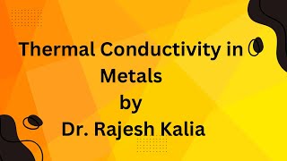 Thermal conductivity in metals [upl. by Galvan]