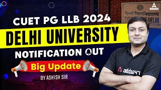 CUET PG LLB 2024 Notification Out 📑 Delhi University 🔥  CUET PG LLB 2024 Application Form [upl. by Panter]