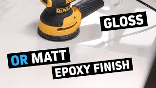 How to Get a Matt or Satin Finish on Epoxy Countertops [upl. by Scales]