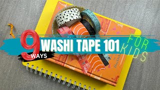 Washi Tape 101 for Kids The Ultimate Guide for USING UP your Leftovers [upl. by Nefets306]