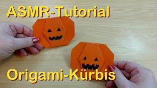 ASMRTutorial Origami Kürbis  Oma Tana zeigt wie es geht  ohne Sprache Papiergeräusche [upl. by Castor]