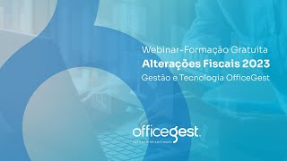 Webinar Alterações Fiscais 2023 [upl. by Aihselat]