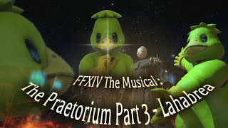 FFXIV The Musical  The Praetorium Part 1  Lahabrea [upl. by Walford218]