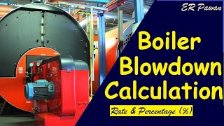 Boiler Blowdown Percentage and Rate calculation  How to calculate boiler blowdown percentage [upl. by Yklam542]