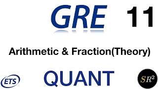 GRE Lecture 11 Arithmetic And Fractions Theory [upl. by Routh]