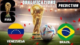 Venezuela vs Brazil FIFA 2026 World Cup Qualification Match Preview Prediction [upl. by Allebasi]