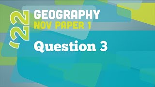 Past Papers 2022 Geography Paper 1 Question 3 [upl. by Yltsew164]