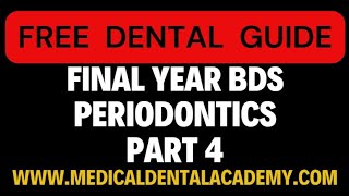 PERIODONTICS Part 4FInal YEAR BDS LECTURES [upl. by Lorelei]