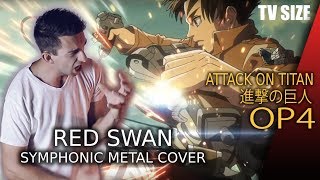 Red Swan【 Symphonic Metal Cover 】 Attack on Titan Season 3 OP [upl. by Noicpesnoc105]