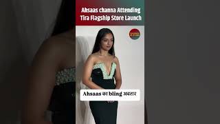 Ahsaas channa Attending Tira Flagship Store Launch shorts [upl. by Melania]