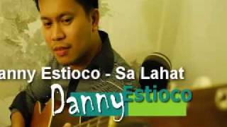 Danny Estioco  Sa Lahat [upl. by Goggin]