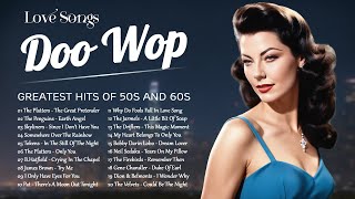 Doo Wop Love Songs 💕 Best Doo Wop Songs Of All Time 💕 Greatest Hits Of 50s and 60s [upl. by Anwaf]