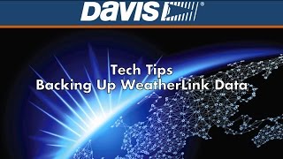 Tech Tip How to Back Up Your Davis WeatherLink Data [upl. by Norud]