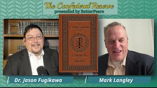 The Confederal Reserve Ep 13  The Catechism of the Council of Trent with Mark Langley [upl. by Elysia]