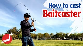 Perfect Guide How to cast a Baitcaster Japanesestyle casting tutorial [upl. by Shara559]