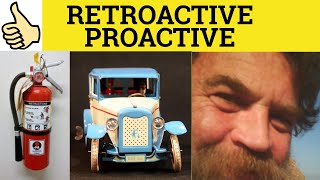 🔵 Proactive Retroactive  Proactive Meaning  Retroactive Examples  Retroactive  Business English [upl. by Arielle]