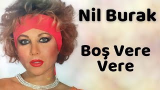 Nil Burak  Boş Vere Vere [upl. by Nageet]