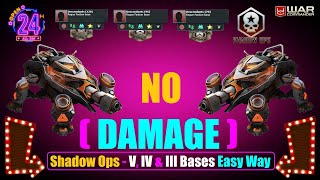 War Commander  Shadow Ops  V IV amp III Bases  Easy Way  No Damage  14 May 2021 [upl. by Attenreb]