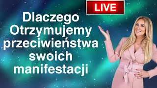 Dlaczego otrzymujemy przeciwieństwa swoich manifestacji PRAWO ZAŁOŻENIA [upl. by Wohlen]