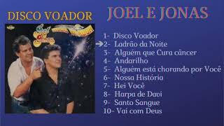 Joel e Jonas DISCO VOADOR Lp Completo [upl. by Lig731]