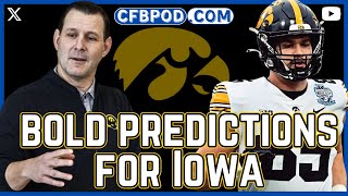 Iowa Football 3 BOLD PREDICTIONS For The Hawkeyes In 2024 [upl. by Bunker]