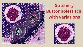 Stitchery  Festonsteek met variaties  Slow Stitching [upl. by Lomasi]