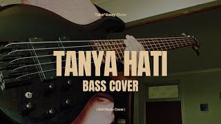 TANYA HATI PASTO  BASS COVER [upl. by Cohlette]