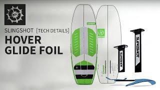 2018 Slingshot Hover Glide Foil Wake Product Overview [upl. by Larred]