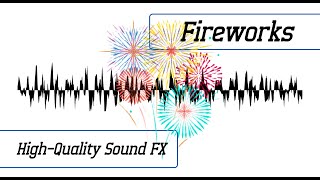 Fireworks Sound Effect  HighQuality Sound FX [upl. by Ttereve]