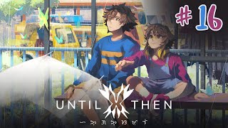 Until then  16  Gameplay español videojuego indie de investigaciones extrañas [upl. by Tegan]