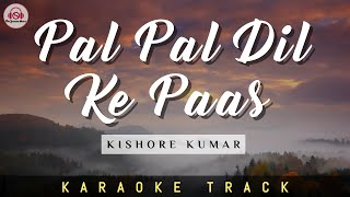 PAL PAL DIL KE PAAS  KARAOKE TRACK  Unplugged  Kishore Kumar  Dharmendra [upl. by Novets]