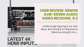 User Review Denon AVRS650H Audio Video Receiver 52 Channel 150W X 5 4K UHD Home Theater S [upl. by Avihs]